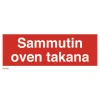 Merkintäkilpi "Sammutin oven takana", 20x8cm, jälkivalaiseva
